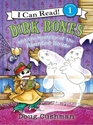 cover image of Dirk Bones and the Mystery of the Haunted House